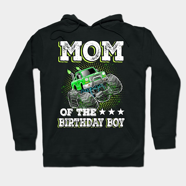 Mom of the Birthday Boy Monster Truck Birthday Hoodie by Tn Ole